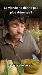 Non la viande ne donne pas plus d'énergie !