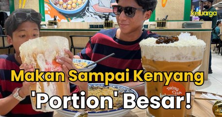 'Portion' Besar! Makan Sampai Kenyang!