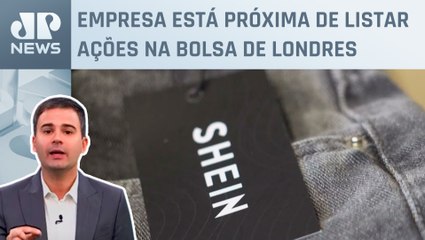 Shein aumenta preços antes de abrir capital; Bruno Meyer comenta