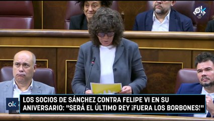 Los socios de Sánchez contra Felipe VI en su aniversario: "Será el último Rey ¡Fuera los borbones!"