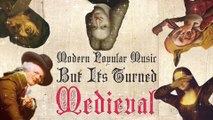 Modern Popular Music But Its Turned Medieval Parody Cover   Bardcore