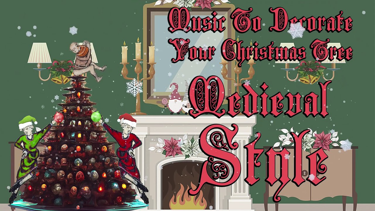 Music To Decorate Your Christmas Tree Medieval Style (Medieval   Bardcore Covers)   Middle Ages