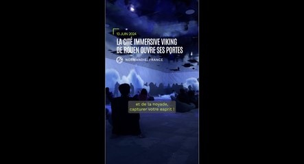 En avant-première, on a visité la Cité immersive Vikings de Rouen
