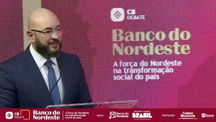 CB Debate: Anderson Possa, diretor de negócios do Banco do Nordeste