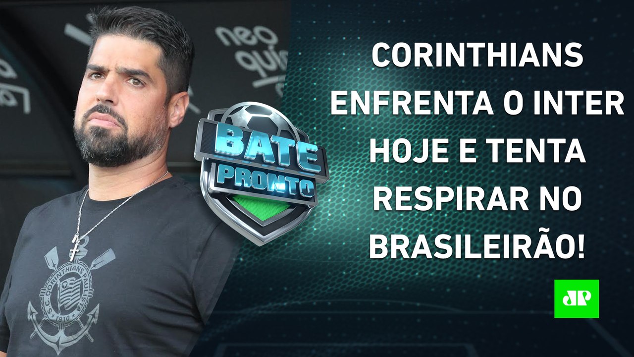Corinthians faz JOGO DURÍSSIMO hoje; Palmeiras CORRE para CONTRATAR REFORÇOS! | BATE-PRONTO