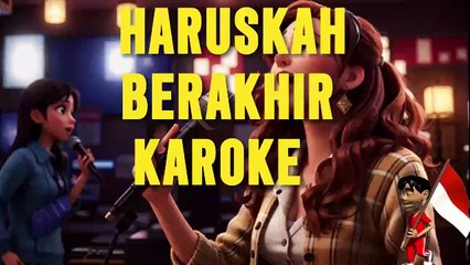 HARUS KAH BERAKHIR KAROKE 2024 PULL BASS