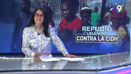 Rechazan informe de la CIDH sobre “discriminación racial histórica de RD" | Emisión Estelar SIN