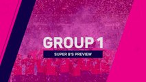 T20 World Cup - Group 1 - Super 8s Preview