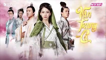 Tập 9 - Vân Trung Ca (Lồng tiếng)_DV Lục Nghị, Angelababy
