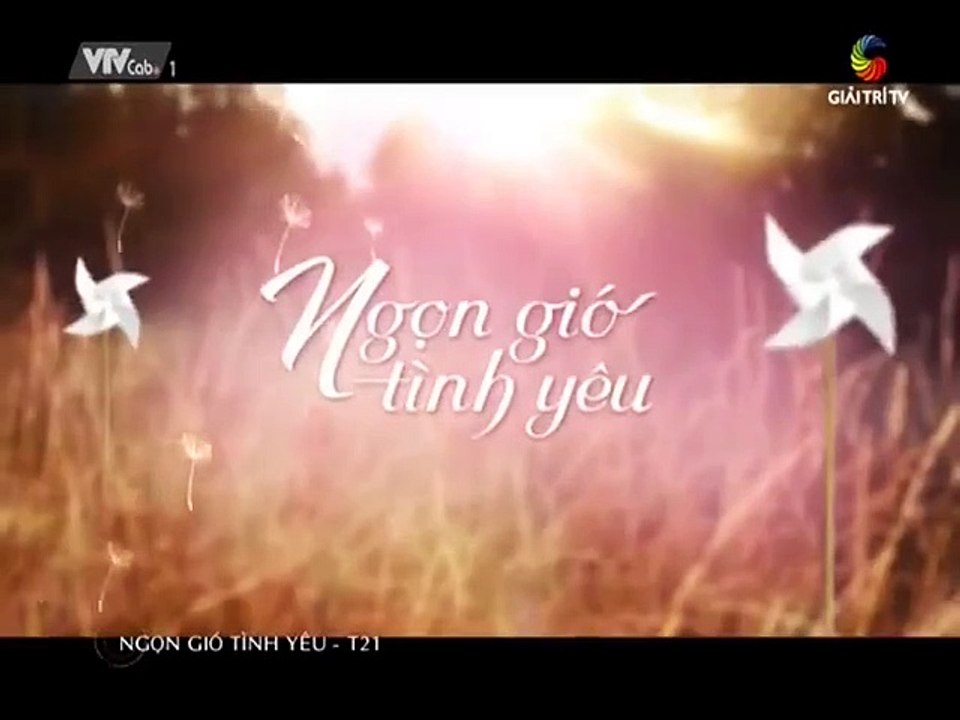Ngọn Gió Tình Yêu - Tập 21