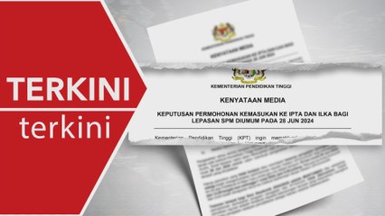 [TERKINI] Keputusan permohonan ke IPTA dan ILKA bagi lepasan SPM diumum 28 Jun ini