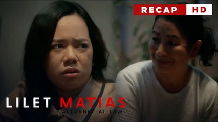 Lilet Matias, Attorney-At-Law: A new case for Lilet awaits! (Weekly Recap HD)