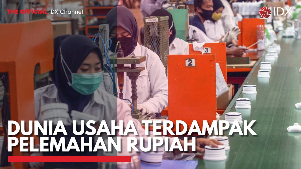 Dunia Usaha Terdampak Pelemahan Rupiah