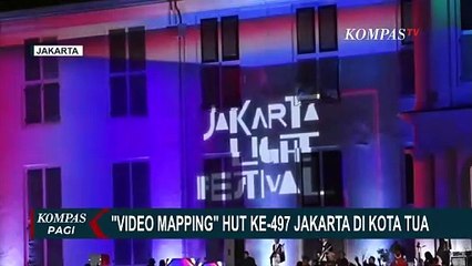 Pertunjukan Video Mapping HUT ke-497 Jakarta di Kota Tua
