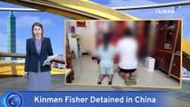 Family of Detained Kinmen Fisher Urges Gov’t To Do More