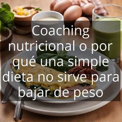 Coaching nutricional vs dietas milagro