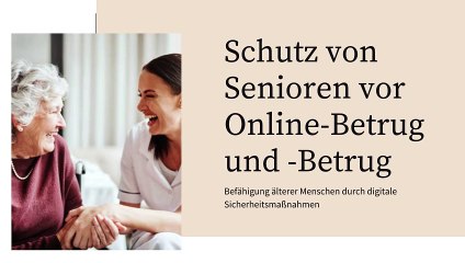 Wie Senioren vor Online-Betrug und Hacks geschützt werden können