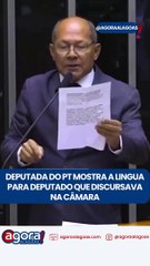 DEPUTADA DO PT MOSTRA A LÍNGUA PARA DEPUTADO QUE DISCURSAVA NA CÂMARA