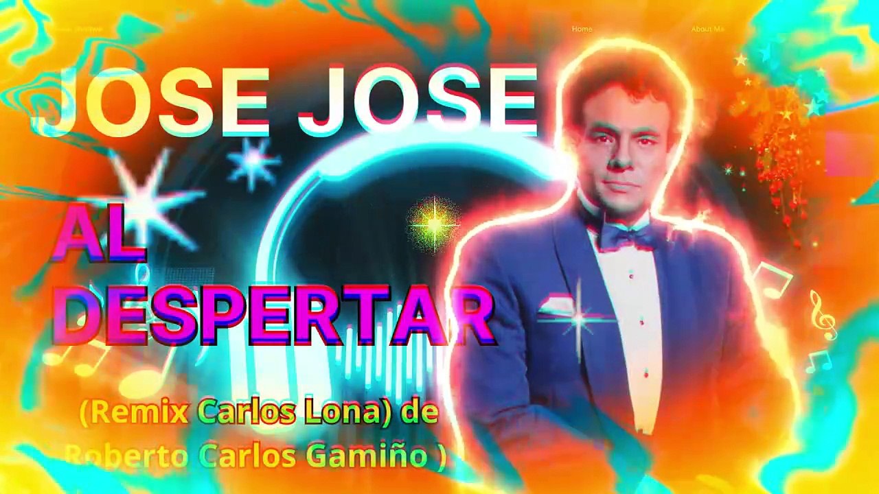Jose Jose Al Despertar (Remix Carlos Lona) de Roberto Carlos Gamiño