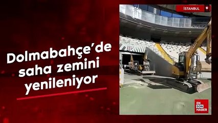 Dolmabahçe'de saha zemini yenileniyor