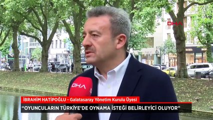 Galatasaray Yönetim Kurulu Üyesi İbrahim Hatipoğlu transfer açıklaması