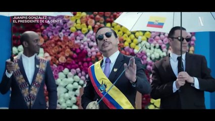 'Juanpis González: El presidente de la gente' . Tráiler Oficial