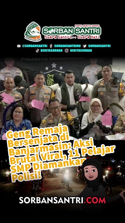 Geng Remaja Bersenjata di Banjarmasin: Aksi Brutal Viral, 11 Pelajar SMP Diamankan Polisi!