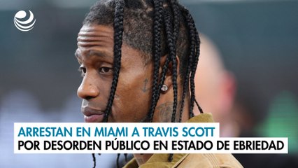 Arrestan en Miami a Travis Scott por desorden público en estado de ebriedad