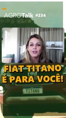 AGROTalk #234 Fiat titano é o carro certo para o produtor rural