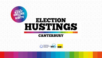 KMTV's Canterbury Hustings - 19th June 2024