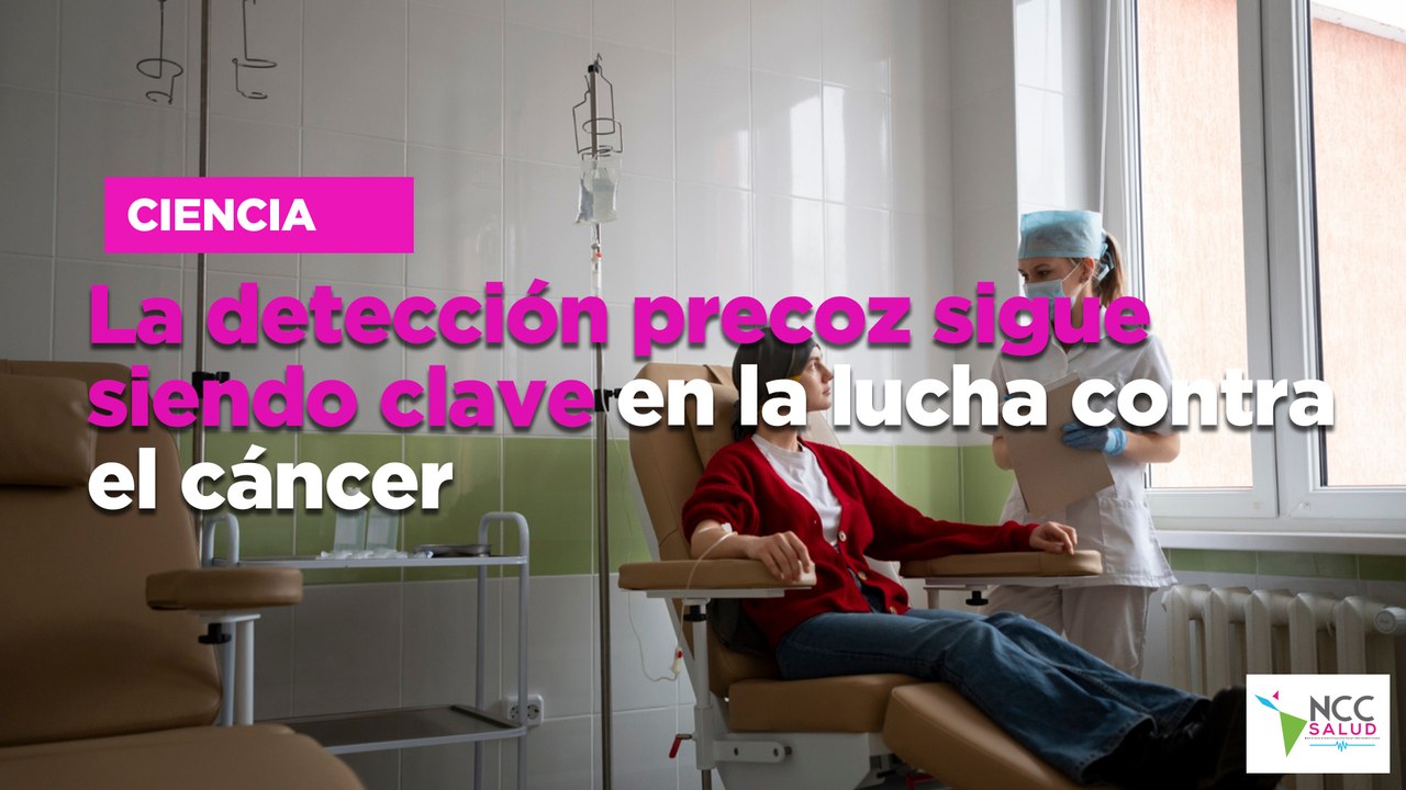 La detección precoz sigue siendo clave en la lucha contra el cáncer
