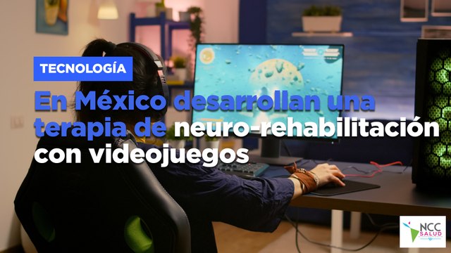 En México desarrollan una terapia de neuro-rehabilitación con videojuegos