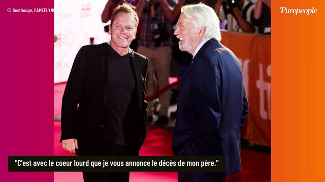 Donald Sutherland (Hunger Games) nous a quittés, son fils Kiefer (24 Heures Chrono) a le coeur lourd