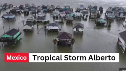 Tropical Storm Alberto Makes Landfall in Mexico