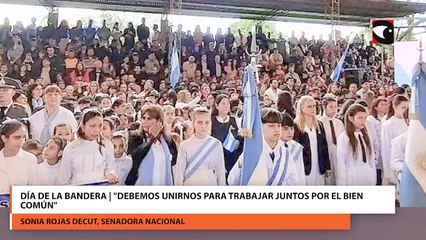Día de la Bandera | "Debemos unirnos para trabajar juntos por el bien común"