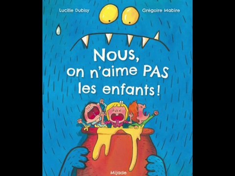 Nous, on n'aime pas les enfants! - Livre audio - Histoire du soir pour enfants pour s'endormir