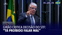 Girão sobre STF e monitoramento das redes: 