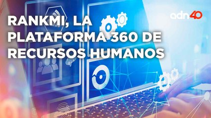 Rankmi, la plataforma 360 de Recursos Humanos