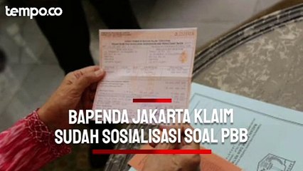 Bapenda Jakarta Klaim Sudah Lakukan Sosialisasi soal Aturan Baru Bayar PBB-P2