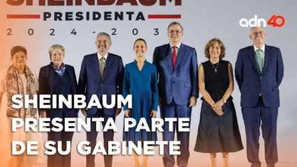 Claudia Sheinbaum presentó a los primeros seis miembros de su gabinete