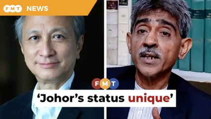 Lawyers differ over merits of Johor’s claim to ‘federal partner’ status