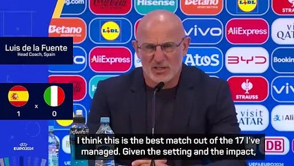 Spain coach De La Fuente feels Italy win is his best yet