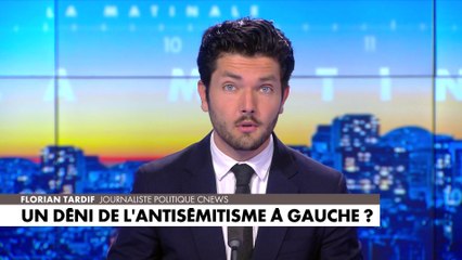 L'édito de Florian Tardif : «Un déni de l'antisémitisme à gauche ?»