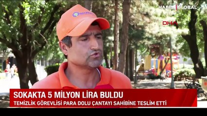 Sokakta 5 milyon lira bulan temizlik görevlisinin görüntüleri gündem oldu