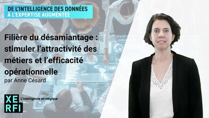 Filière du désamiantage : stimuler l’attractivité des métiers et l’efficacité opérationnelle [Anne Césard]