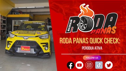 RODA PANAS QUICK CHECK : PERODUA ATIVA