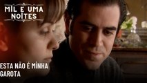 Esta não é minha garota| Mil e Uma Noites - Episódio 56