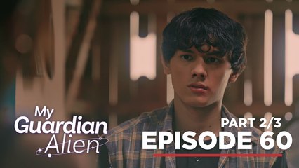 My Guardian Alien: The arrogant sister lowers her pride! (Full Episode 60 - Part 2/3)