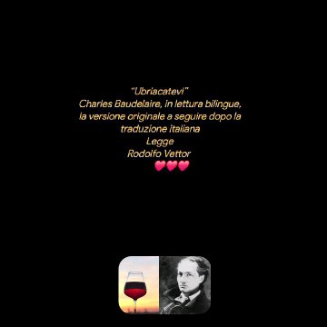 Ubriacatevi” Charles Baudelaire, in lettura bilingue, la versione originale a seguire dopo la traduzione italianaLeggeRodolfo Vettor ❤️❤️❤️