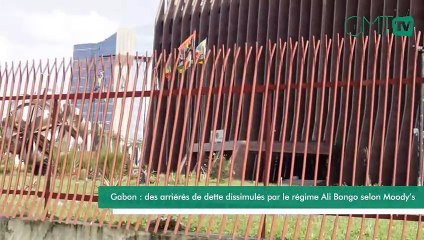 [#Reportage] Gabon : des arriérés de dette dissimulés par le régime Ali Bongo selon Moody’s